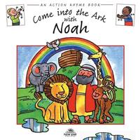 Come Into the Ark with Noah