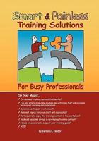 Smart &amp; Painless Training Solutions for Busy Professionals