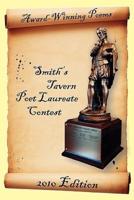 Award-Winning Poems from the Smith's Tavern Poet Laureate Contest: 2010 Edition