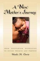 A New Mother&#39;s Journey