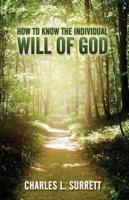 How to Know the Individual Will of God