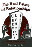 The Real Estate of Relationships