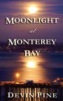 Moonlight at Monterey Bay