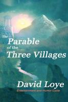 The Parable of the Three Villages
