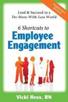 6 Shortcuts to Employee Engagement