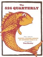 The 826 Quarterly, Volume 7