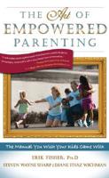 The Art of Empowered Parenting