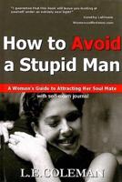 How to Avoid a Stupid Man