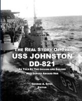 The Real Story of the USS Johnston DD-821