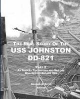 The Real Story of the USS Johnston DD-821 Part 2