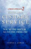 A Fresh Approach 2 Excellent Customer Service
