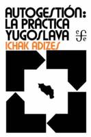 Industrial Democracy: Yugoslav Style - Spanish edition