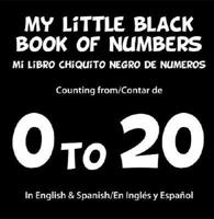 My Little Black Book of Numbers/ Mi Pequeno Libro Negro De Numeros