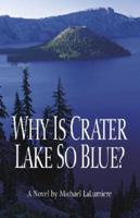 Why Is Crater Lake So Blue?