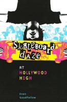 Skateboard Daze at Hollywood High