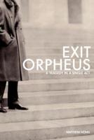 Exit Orpheus