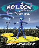 Aoleon The Martian Girl: Science Fiction Saga - Part 1 First Contact