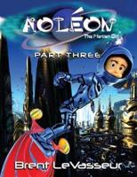 Aoleon The Martian Girl: Science Fiction Saga - Part 3 The Hollow Moon