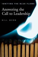 Igniting The Blue Flame: Answering the Call to Leadership