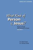 What Kind of Person Is Jesus? (Number 3)