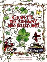 Grapette, the Runaway Who Rolled Away