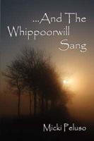 And the Whippoorwill Sang