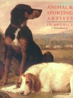 Animal & Sporting Artists In America