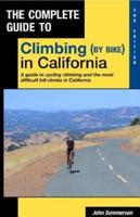 The Complete Guide to Climbing (By Bike) in California