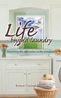 Life Beyond Laundry