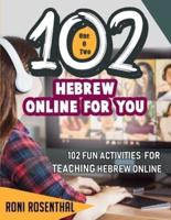 102 Hebrew Online For You
