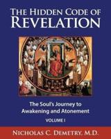 The Hidden Code of Revelation, Volume I