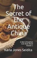 The Secret of the Antique China