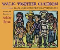 Walk Together Children Volume One
