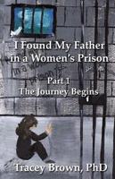 I Found My Father in a Women's Prison