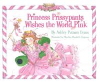 Princess Prissypants Wishes the World Pink