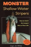 Monster Shallow-Water Stripers