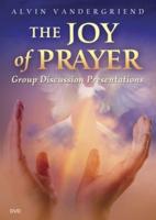 The Joy of Prayer Group Discussion Presentations