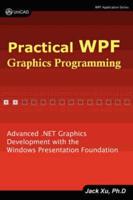 Practical Wpf Graphics Programming