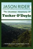 The Uncommon Adventures Of Tucker O'Doyle