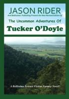 The Uncommon Adventures Of Tucker O'Doyle
