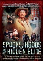 Spooks, Hoods and the Hidden Elite