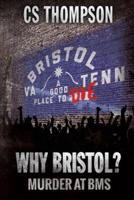 Why Bristol?