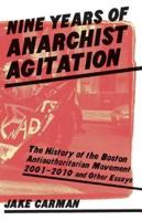 Nine Years of Anarchist Agitation