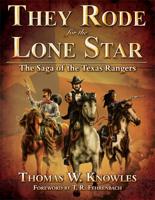 They Rode for the Lone Star