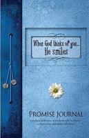 When God Thinks of You...He Smiles Promise Journal