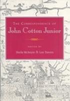 The Correspondence of John Cotton Junior