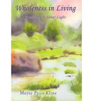 Wholeness in Living