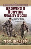 Growing & Hunting Quality Bucks