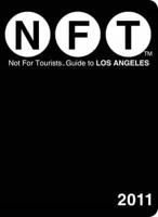 Not for Tourists Guide to Los Angeles 2011