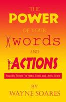 POWER OF YOUR WORDS & ACTIONS